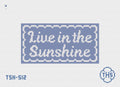 Live in the Sunshine
